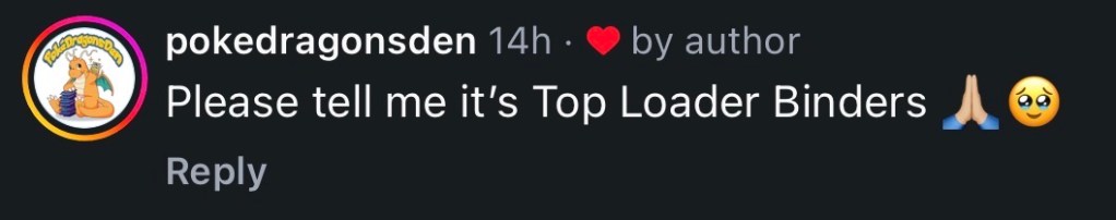Comment asking if it's about Top Loader Binders, with a praying and sad emoji.